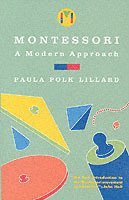 bokomslag Montessori: A Modern Approach
