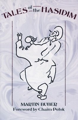 Martin Buber - Tales of the Hasidim, Häftad
