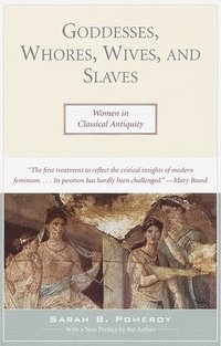 bokomslag Goddesses, Whores, Wives, and Slaves