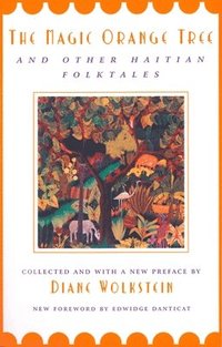 bokomslag The Magic Orange Tree: and Other Haitian Folktales