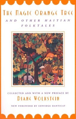 bokomslag The Magic Orange Tree: and Other Haitian Folktales