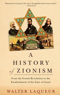 bokomslag A History of Zionism: From the French Revolution to the Establishment of the State of Israel