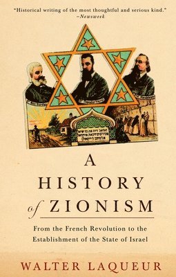 bokomslag A History of Zionism: From the French Revolution to the Establishment of the State of Israel