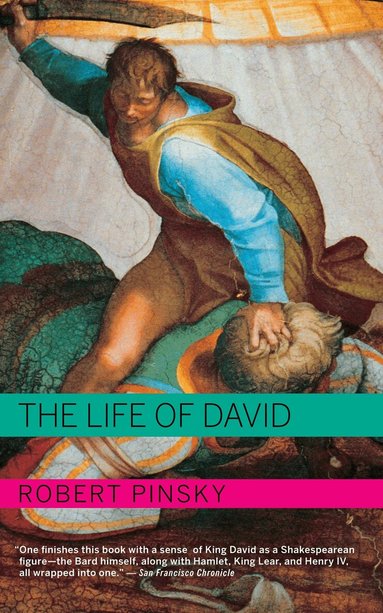 Robert Pinsky - Life of David, Häftad