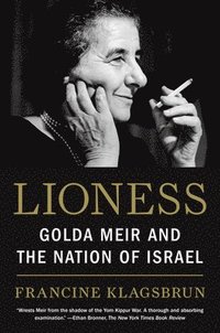bokomslag Lioness: Golda Meir and the Nation of Israel