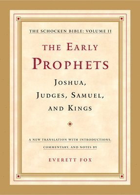 bokomslag The Early Prophets: Joshua, Judges, Samuel, and Kings