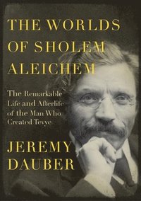 bokomslag The Worlds of Sholem Aleichem