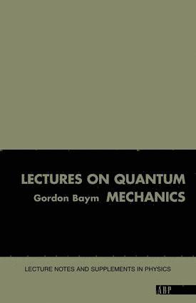 Lectures On Quantum Mechanics