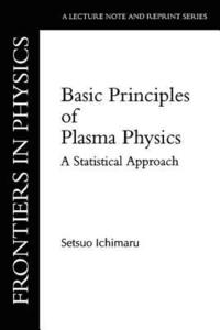 bokomslag Basic Principles Of Plasma Physics