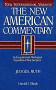 Daniel I. Block - Judges, Ruth: An Exegetical and Theological Exposition of Holy Scripture Volume 6, Inbunden