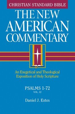 Daniel J. Estes, Daniel J Estes - Psalms 1-72, Inbunden
