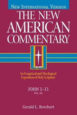 Gerald L. Borchert, Gerald L Borchert - John 1-11, Inbunden