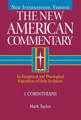 1 Corinthians: An Exegetical and Theological Exposition of Holy Scripture Volume 28