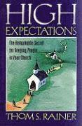 Thom S. Rainer, Thom S Rainer - High Expectations, Häftad