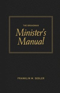 bokomslag The Broadman Minister's Manual