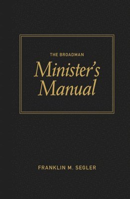 The Broadman Minister's Manual 1