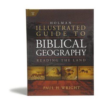 bokomslag Holman Illustrated Guide To Biblical Geography