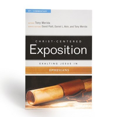 Exalting Jesus In Ephesians
