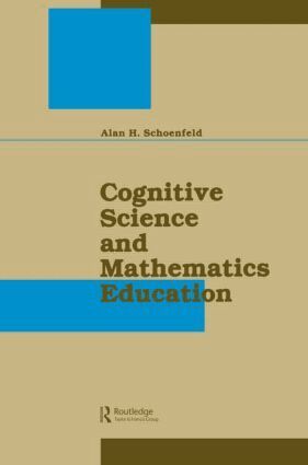 Alan H. Schoenfeld - Cognitive Science and Mathematics Education, Häftad