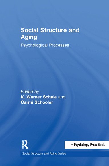 K. Warner Schaie, Carmi Schooler - Social Structure and Aging, Inbunden
