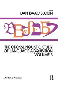 bokomslag The Crosslinguistic Study of Language Acquisition