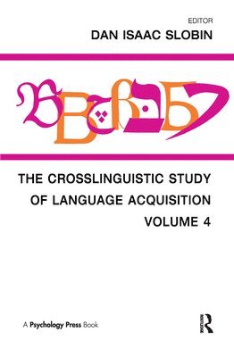Dan Isaac Slobin - Crosslinguistic Study of Language Acquisition, Inbunden