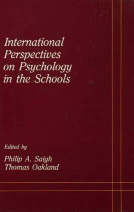 Philip A. Saigh, Thomas Oakland - International Perspectives on Psychology in the Schools, Inbunden