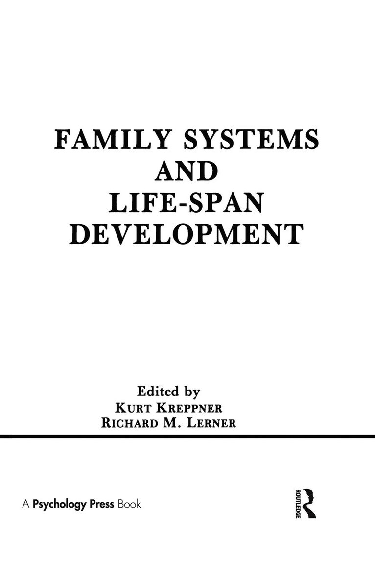 Kurt Kreppner, Richard M. Lerner - Family Systems and Life-span Development, Inbunden