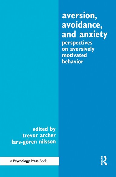 Trevor Archer, Lars-Goran Nilsson - Aversion, Avoidance, and Anxiety, Inbunden
