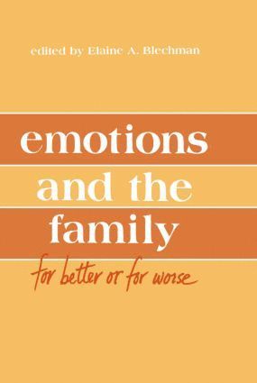 Elaine A. Blechman, Alan M. Delamater - Emotions and the Family, Inbunden