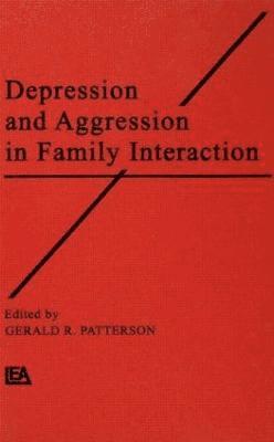 bokomslag Depression and Aggression in Family interaction