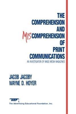 The Comprehension and Miscomprehension of Print Communication 1