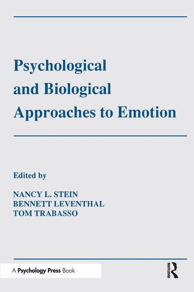 Nancy L. Stein, Bennett Leventhal, Thomas R. Trabasso - Psychological and Biological Approaches To Emotion, Häftad