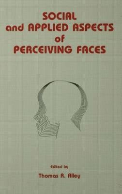 Social and Applied Aspects of Perceiving Faces 1