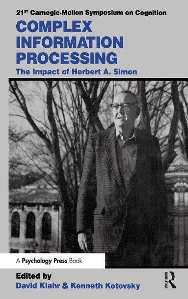 David Klahr, Kenneth Kotovsky - Complex Information Processing, Inbunden