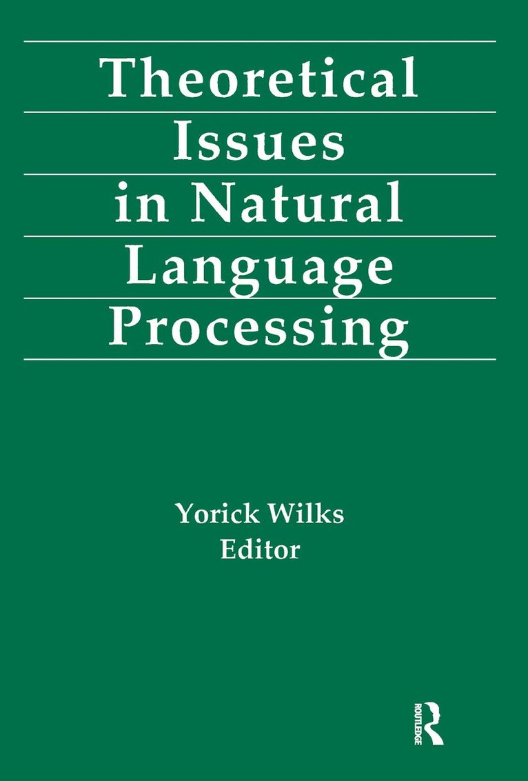 Theoretical Issues in Natural Language Processing 1