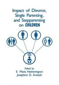 bokomslag Impact of Divorce, Single Parenting and Stepparenting on Children