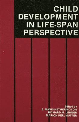 Child Development in a Life-Span Perspective 1