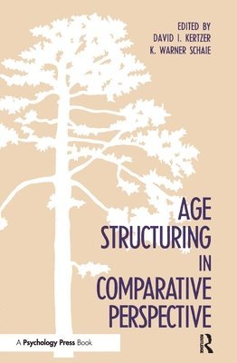 Age Structuring in Comparative Perspective 1