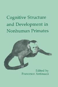 bokomslag Cognitive Structures and Development in Nonhuman Primates