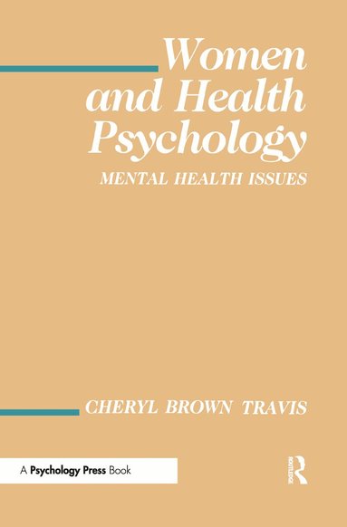 Cheryl Brown Travis - Women and Health Psychology, Inbunden