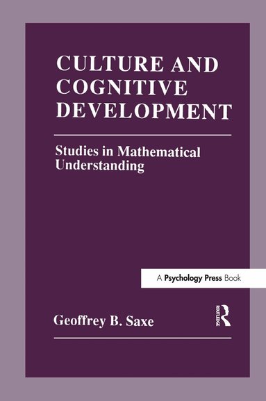 Geoffrey B. Saxe - Culture and Cognitive Development, Inbunden
