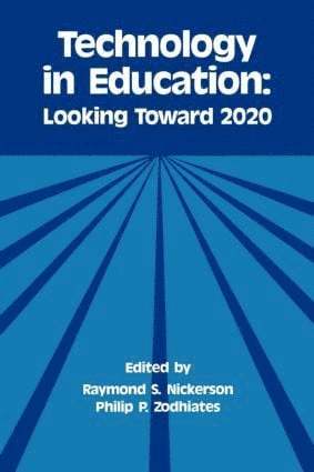 Raymond S. Nickerson, Philip P. Zodhiates - Technology in Education, Häftad