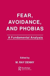 bokomslag Fear, Avoidance, and Phobias