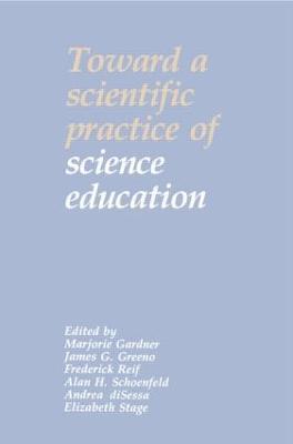 Toward a Scientific Practice of Science Education 1