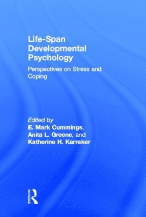 E. Mark Cummings, Anita L. Greene, Katherine H. Karraker - Life-span Developmental Psychology, Inbunden