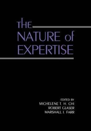Michelene T.H. Chi, Robert Glaser, Marshall J. Farr - Nature of Expertise, Häftad