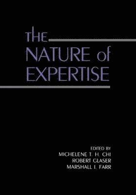 The Nature of Expertise 1