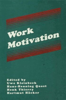 Uwe Kleinbeck, Hans-Henning Quast, Henk Thierry, Hartmut H„cker, Hans Henning Quast - Work Motivation, Inbunden