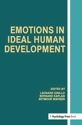 Leonard Cirillo, Barnard Kaplan, Seymour Wapner - Emotions in Ideal Human Development, Inbunden